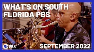 What's on South Florida PBS | September 2022