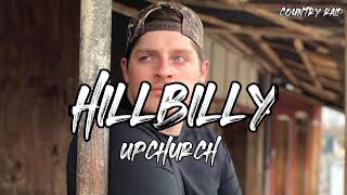 Ryan Upchurch - Hillbilly