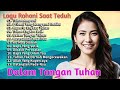 Kompilasi Lagu Rohani Populer - Sebab Tuhan Baik