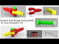 CREO TUTORIAL  NO #12  /   KNUCKLE JOINT DESIGN AND ASSEMBLY IN CREO PARAMETRIC 5.0 ALL PARTS.