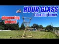 HOUR GLASS LOOKOUT TOWER - sharpening skills