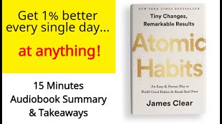 Atomic Habits Audiobook by James Clear | Full Book Atomic Habits Summary | Get 1% better every day
