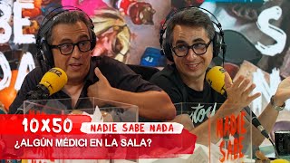 NADIE SABE NADA 10x50 | ¿Algún Médici en la sala?