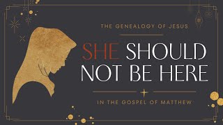 She Should Not Be Here - Bathsheba 12/22/24