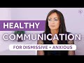 Dismissive Avoidant & Anxious Attachment Relationship Communication!