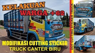 begini kelakuan warga +62 memodifikasi truck canter dengan cutting sticker