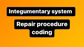 Laceration Repair SIMPLE|INTERMEDIATE| Complex explained|| integumentary | MEDICAL CODING CPC