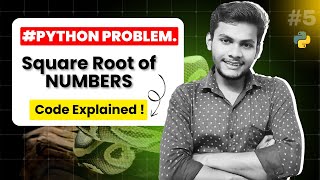 Write a Python Program to Find Square Root | Code Explained Step-by-Step 🐍💡