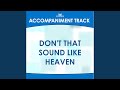 Don't That Sound Like Heaven (High Key With BGVs)