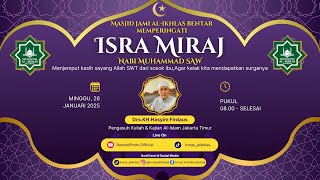 LIVE Memperingati Isra Miraj 1446 H NABI MUHAMMAD ﷺ | Masjid Jami Al-Ikhlas Bentar