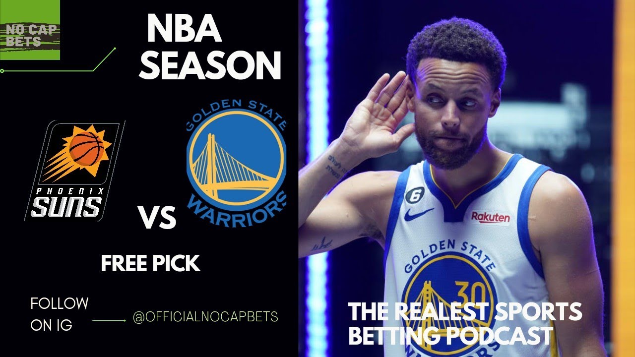 Phoenix Suns Vs Golden State Warriors - 10/25/22 - Free NBA Pick | NBA ...