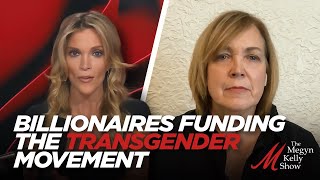 The Billionaires and Organizations Funding the Transgender Movement Today, with Jennifer Bilek