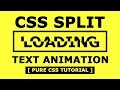 Split Loading Text Animation Effects Using CSS Clip-path - Latest CSS Animation Effects