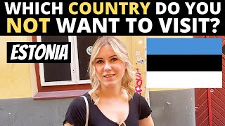 Which Country Do You NOT Want To Visit? | ESTONIA
