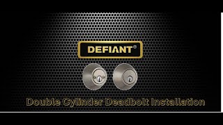 Defiant Double Cylinder Deadbolt Installation