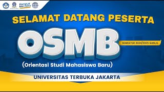 Orientasi Studi Mahasiswa Baru UT Jakarta Tahun Ajaran 2024 Ganjil - 10 Agustus 2024