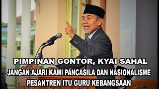 JANGAN AJARI PANCASILA DAN NASIONALISME, PESANTREN ITU GURU KEBANGSAAN...KH.HASAN ABDULLAH SAHAL