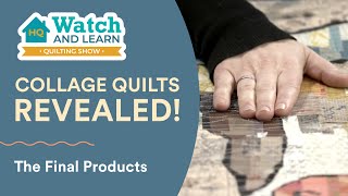 Collage Quilts Revealed! - HQ Watch and Learn Quilting Show