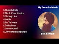 Best of Bir Singh || Bir Singh Music|| My Favorite Music || Bir Singh ||#myfavoritemusic