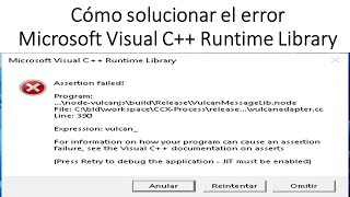 Cómo solucionar el error Microsoft Visual C++ Runtime Library