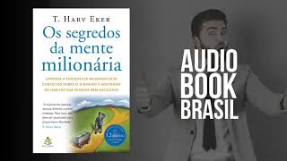 Os Segredos da Mente Milionária I T. Harv Eker - CAPÍTULO 1 I Audiobook Brasil em Português