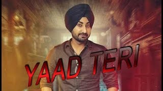 Yaad Teri | Ranjit Bawa | Latest Punjabi Song 2017 | Live