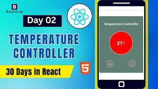 30days in React - 02 - Temperature Controller App