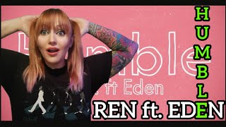 🚨REN ft. EDEN NASH - HUMBLE🚨 REACTiON🔥 ‎@RenMakesMusic   @EdenNash #reaction #fyp #music