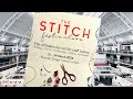 Stitch Festival 2024 - join me as I visit this annual show of all things stitchy.