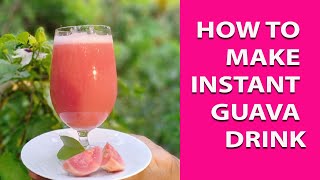 How to make instant guava drink | How to make instant guava drink at home | Guava juice recipe