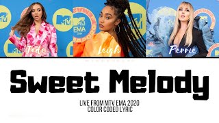 Little Mix - Sweet Melody (Live from MTV EMA 2020) [Color Coded Lyric]