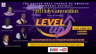 The 73rd Annual Holy Convocation UHCA Barbados: \