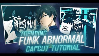 How to Edit “FUNK ABNORMAL” Trend On CapCut || CapCut AMV Tutorial