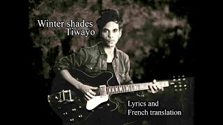 Winter shades by Tiwayo | Lyrics \u0026 translation | Shuia