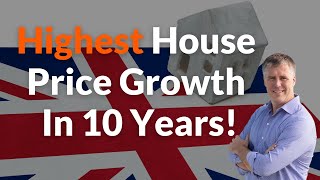 UK's Highest House Price Growth In 10 Years! [UK Property Investment News]