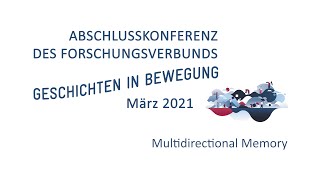 Geschichte(n) in Bewegung (4/4) – Multidirektionale Erinnerung