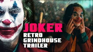 Joker (2019) retro 70s grindhouse style trailer.