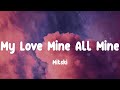 Mitski - My Love Mine All Mine (Lyrics)