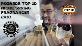 Robes08 Top 10  Spring Niche Fragrances 2018