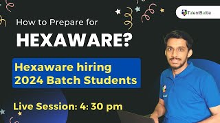 Hexaware Preparation Strategy for 2024 Batch | Hexaware Pattern & Syllabus