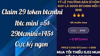 Hướng dẫn claim token btcmini kiếm 145$ cực ngon