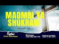 MAOMBI YA SHUKRANI - PASTOR GODWIN AYUBU NDELWA