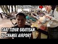 CARI SPOT GRATISAN MENGINAP DI CHANGI AIRPORT SINGAPORE