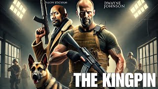 THE KINGPIN – Jason Statham \u0026 Dwayne Johnson | New English Movie 2025