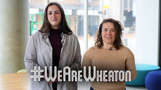 We Are Wheaton: Share Your Story, Shape the Future