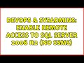 DevOps & SysAdmins: Enable Remote Access to SQL Server 2008 R2 (no SSMS)