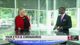 #7Health: Dr. C talks about COVID-19 and your eyes