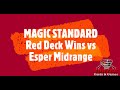 2022-06 Magic Standard Red Deck Wins vs Esper Midrange