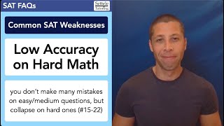 Low Accuracy on Hard Math — Common SAT Weakness