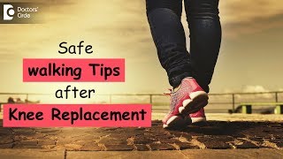 How much walking is advised after Knee Replacement? - Dr. Mohan M R | Doctors' Circle